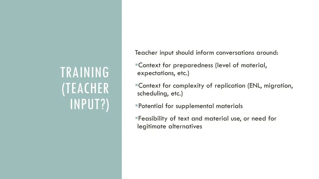 teacher input should inform conversations around