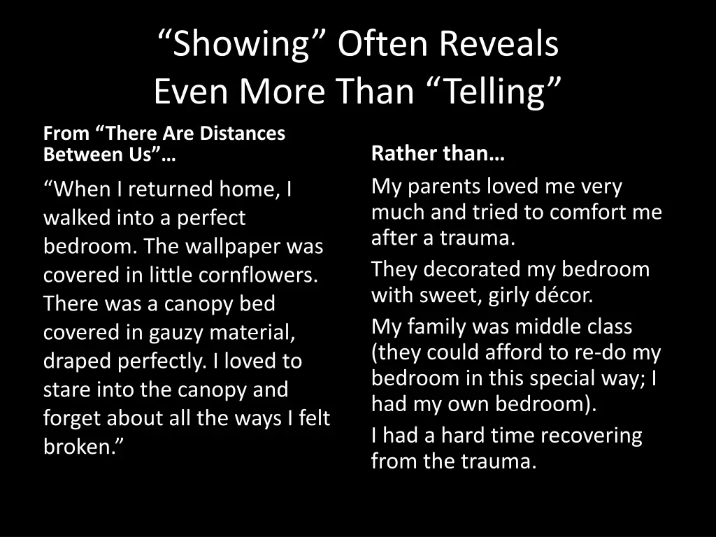 showing often reveals even more than telling from