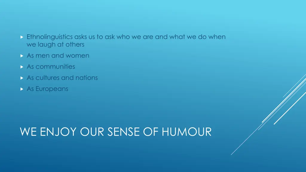 ethnolinguistics asks