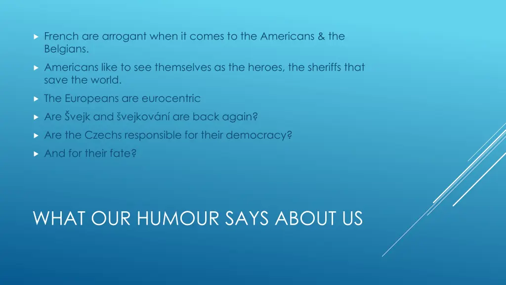 french are arrogant when it comes