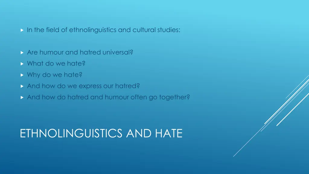 in the field of ethnolinguistics and cultural