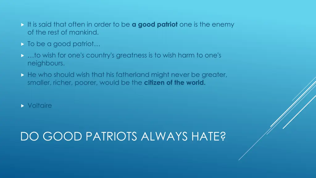 it is said that often in order to be a good