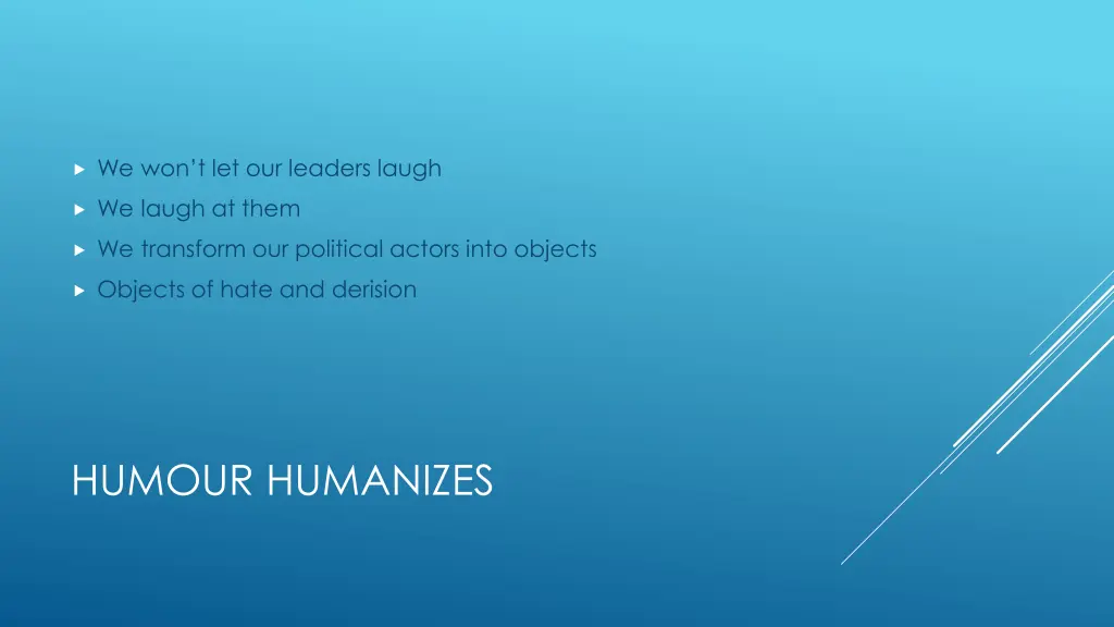 we won t let our leaders laugh