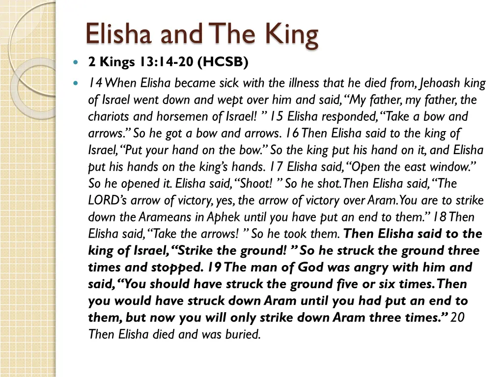 elisha and the king 2 kings 13 14 20 hcsb 14 when