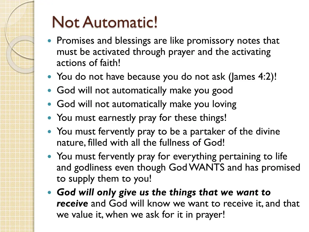 not automatic promises and blessings are like