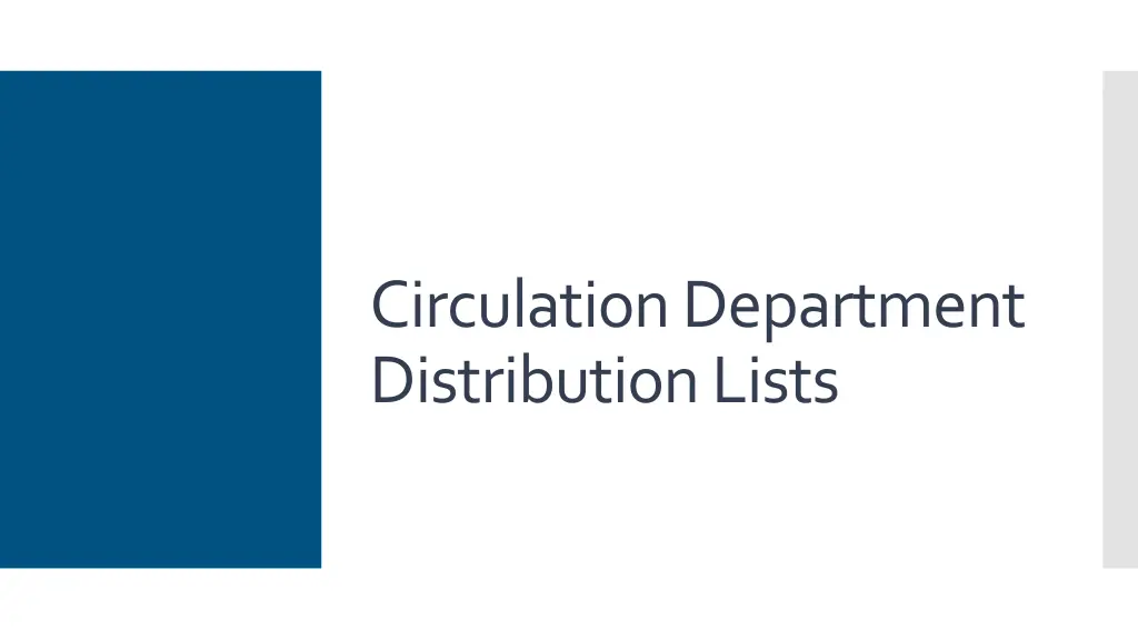 circulation department distribution lists