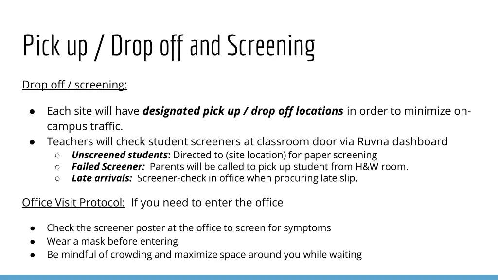 pick up drop off and screening