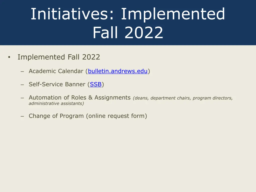 initiatives implemented fall 2022