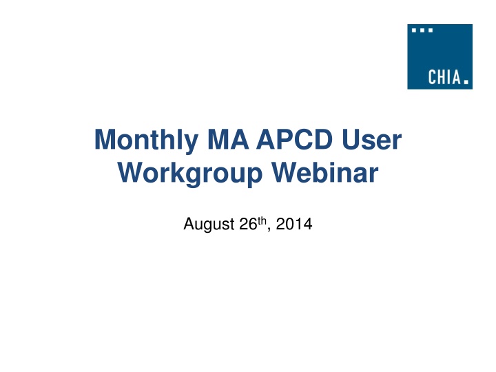monthly ma apcd user workgroup webinar