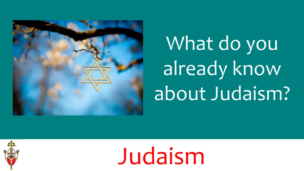 what do you already know about judaism