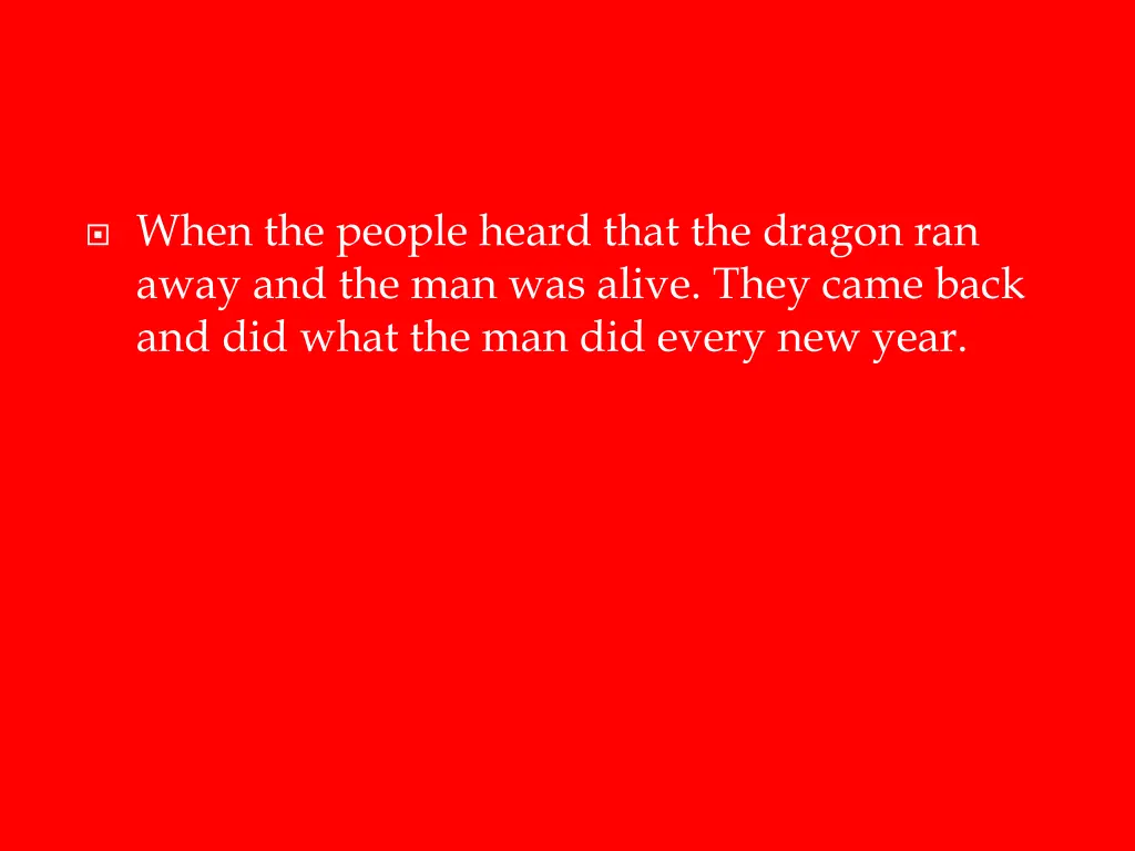 when the people heard that the dragon ran away