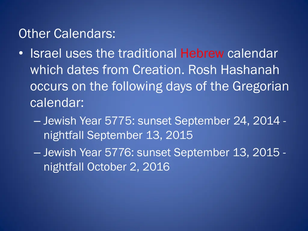 other calendars israel uses the traditional