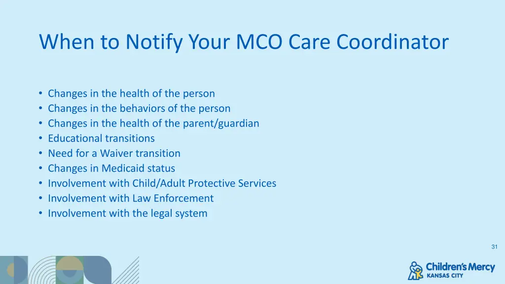 when to notify your mco care coordinator