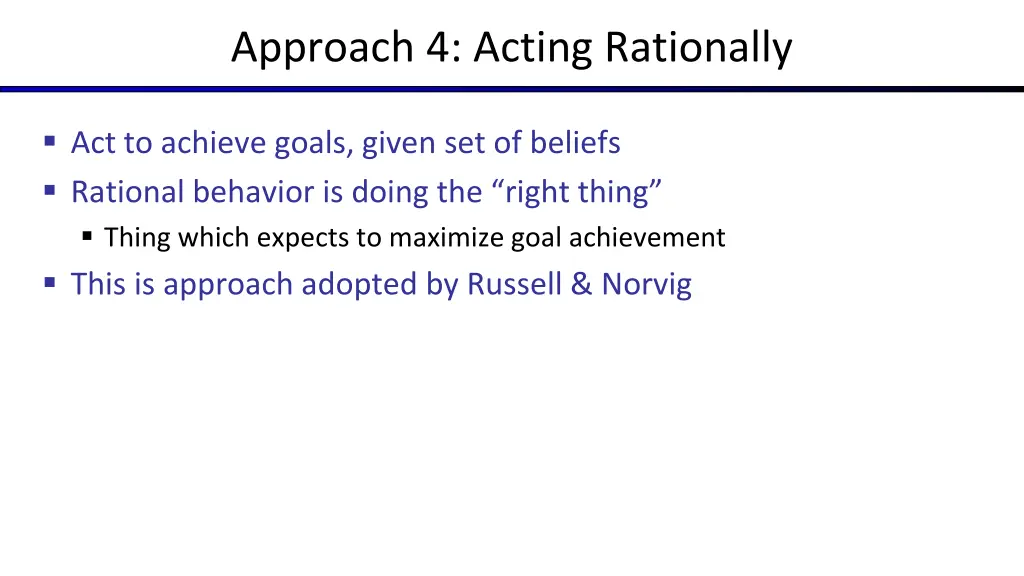 approach 4 acting rationally