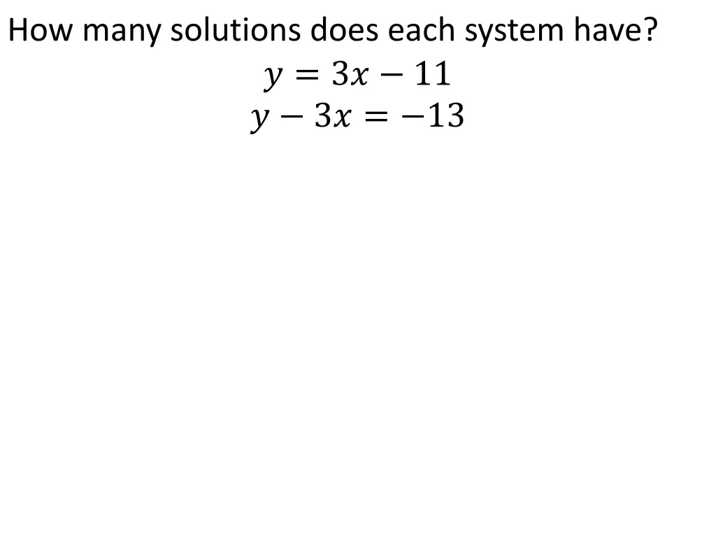 how many solutions does each system have 3 11 3 13