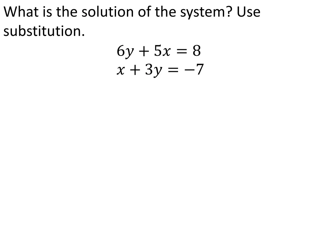 what is the solution of the system 1