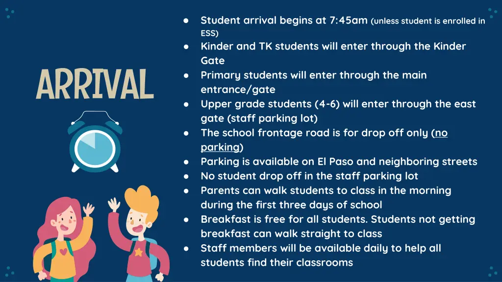 student arrival begins at 7 45am unless student