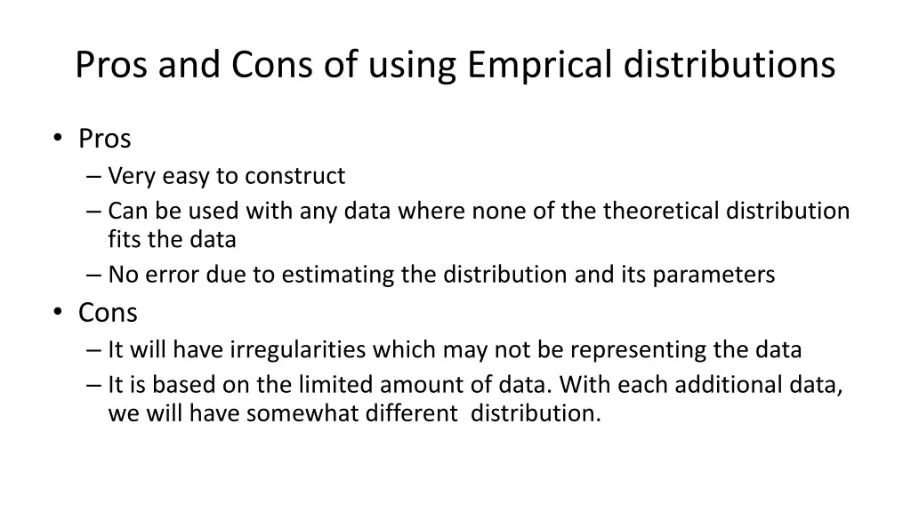 pros and cons of using emprical distributions