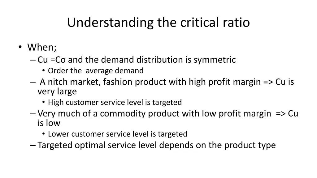 understanding the critical ratio 1