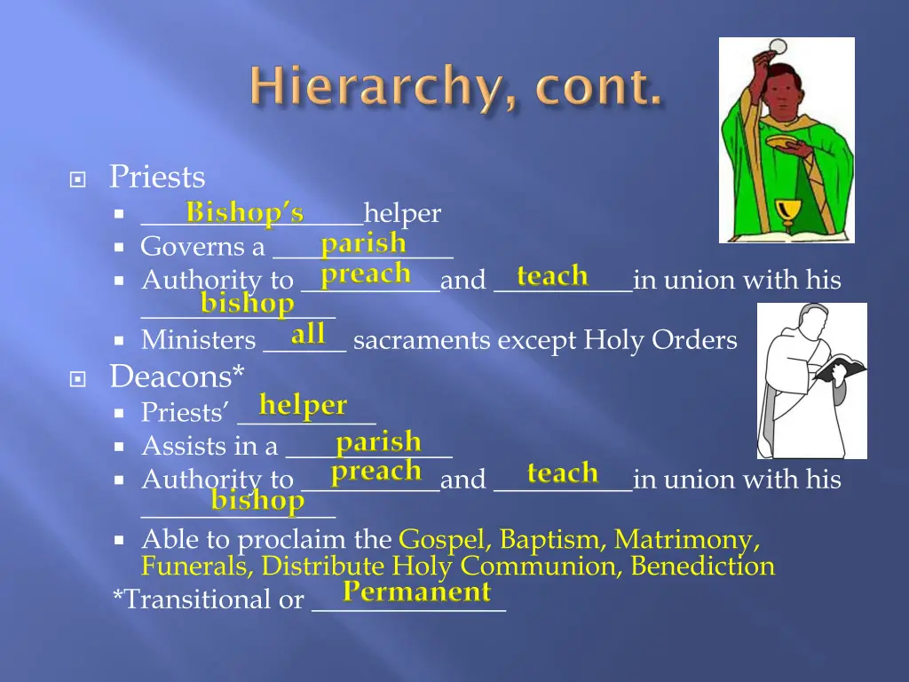 priests helper governs a authority