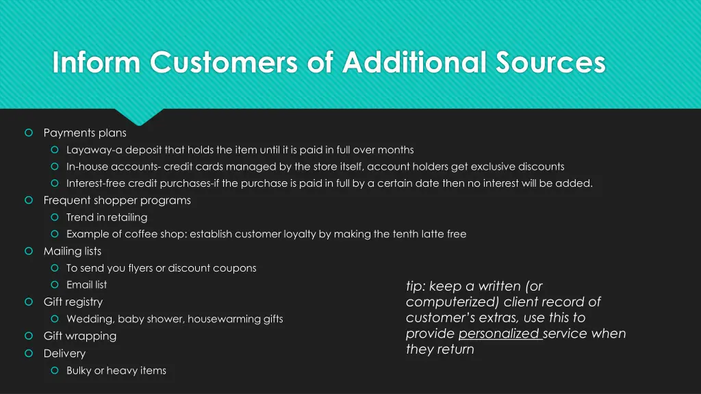 inform customers of additional sources 1