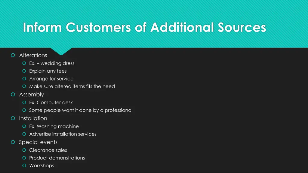 inform customers of additional sources