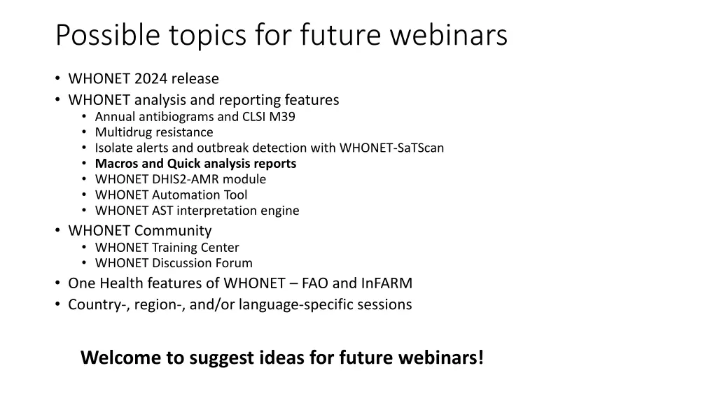 possible topics for future webinars