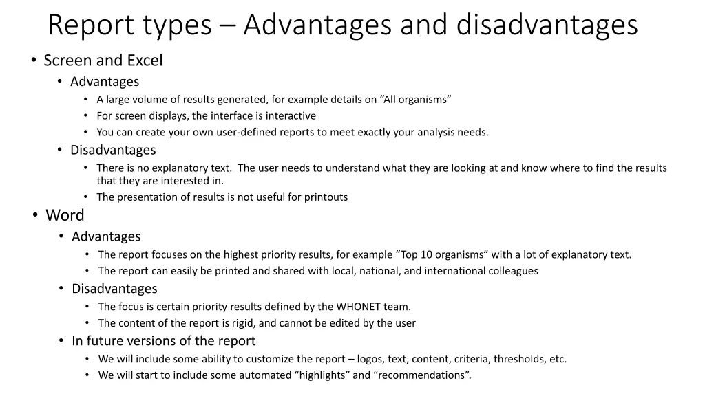 report types advantages and disadvantages screen