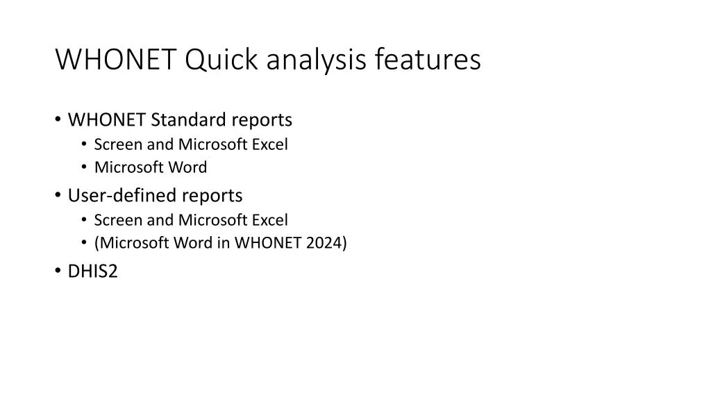 whonet quick analysis features