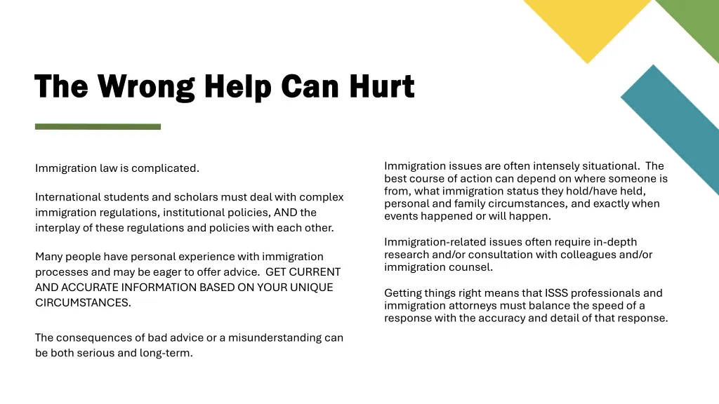 the wrong help can hurt the wrong help can hurt