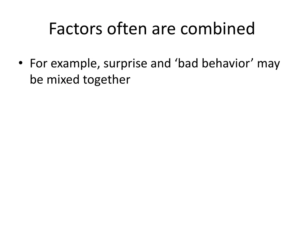 factors often are combined