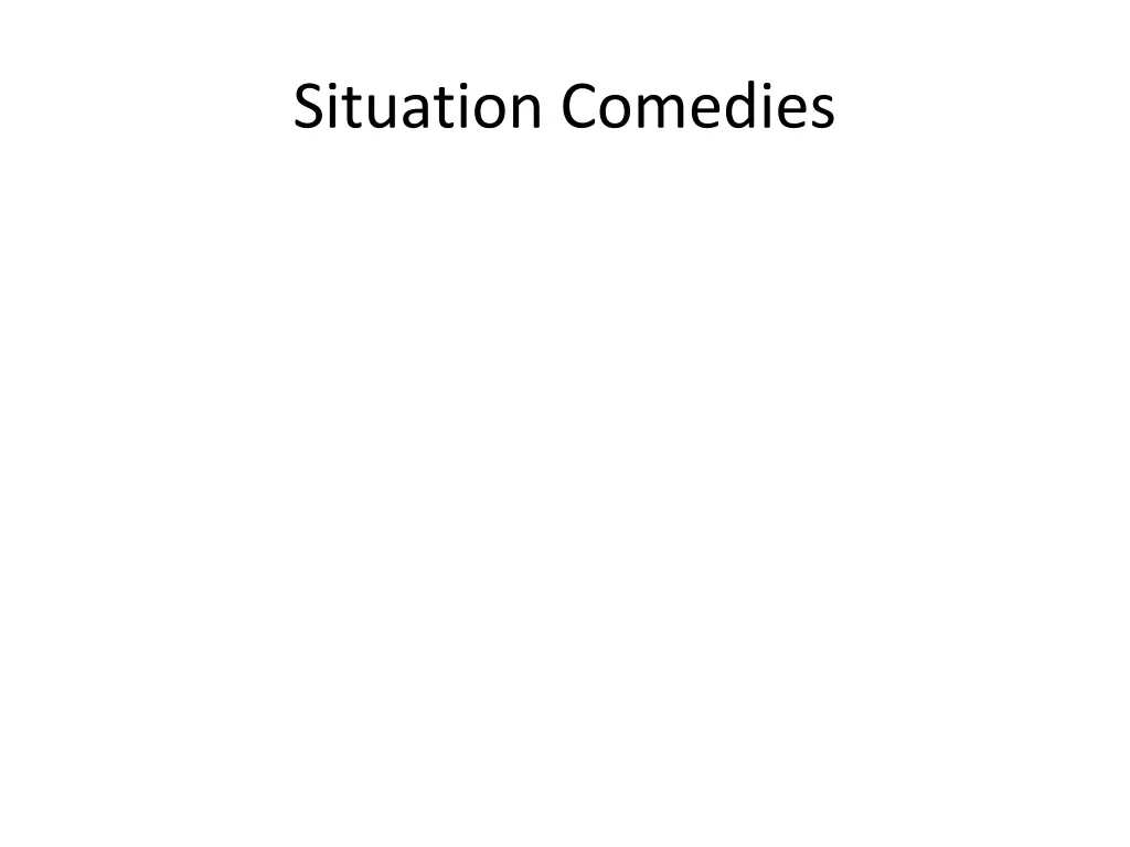 situation comedies