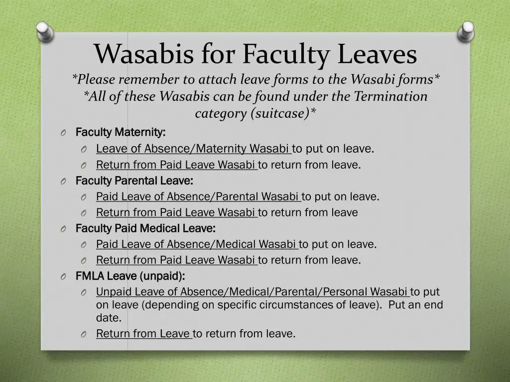 wasabis for faculty leaves please remember
