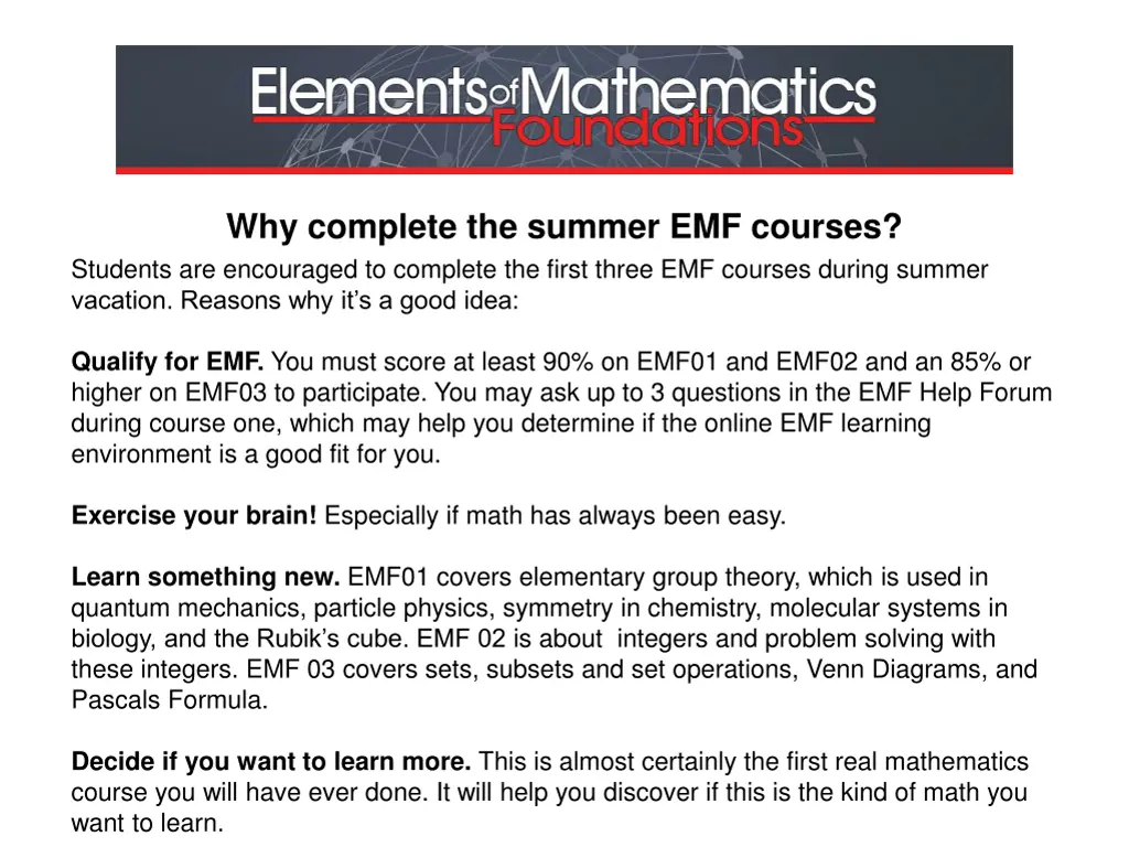 why complete the summer emf courses students
