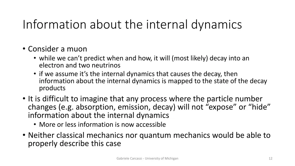 information about the internal dynamics