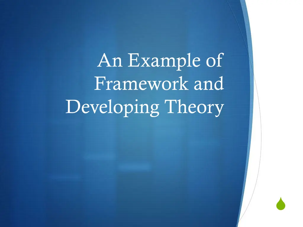 an example of framework and developing theory