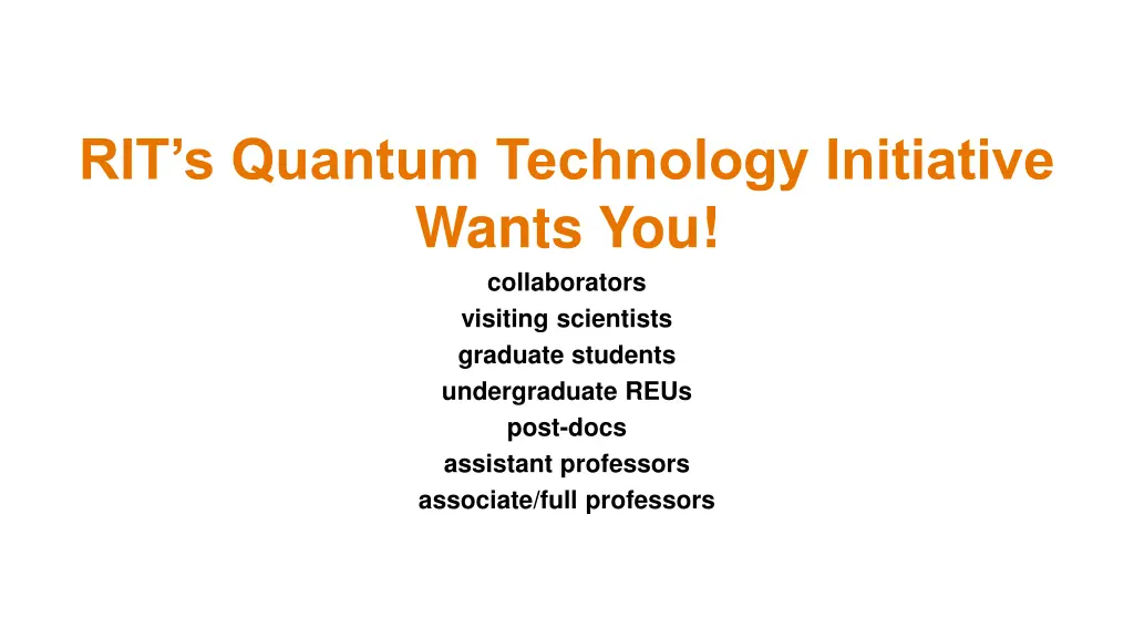 rit s quantum technology initiative wants