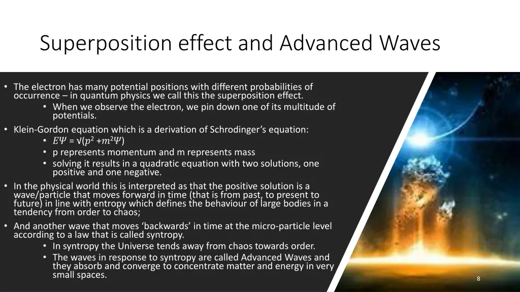 superposition effect and advanced waves