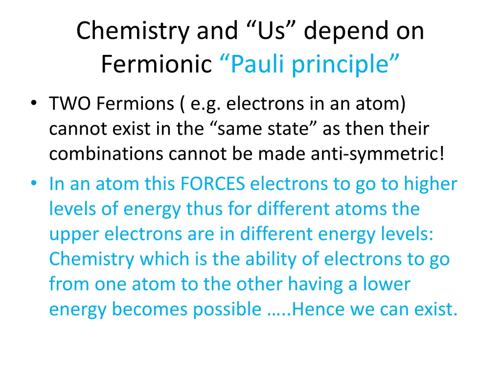 chemistry and us depend on fermionic pauli