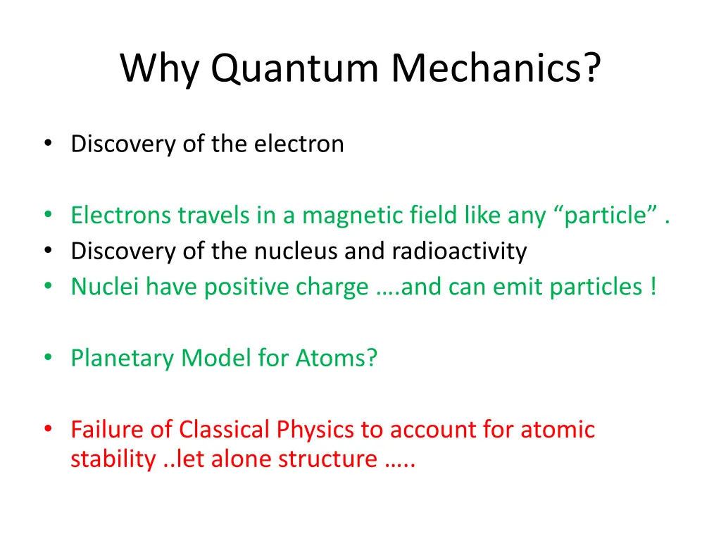 why quantum mechanics