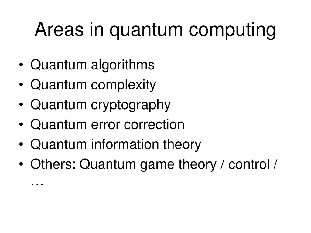 areas in quantum computing