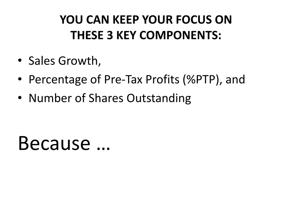 you can keep your focus on these 3 key components