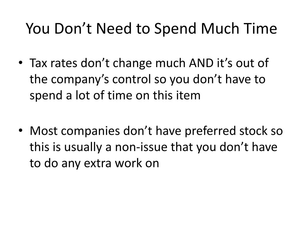 you don t need to spend much time