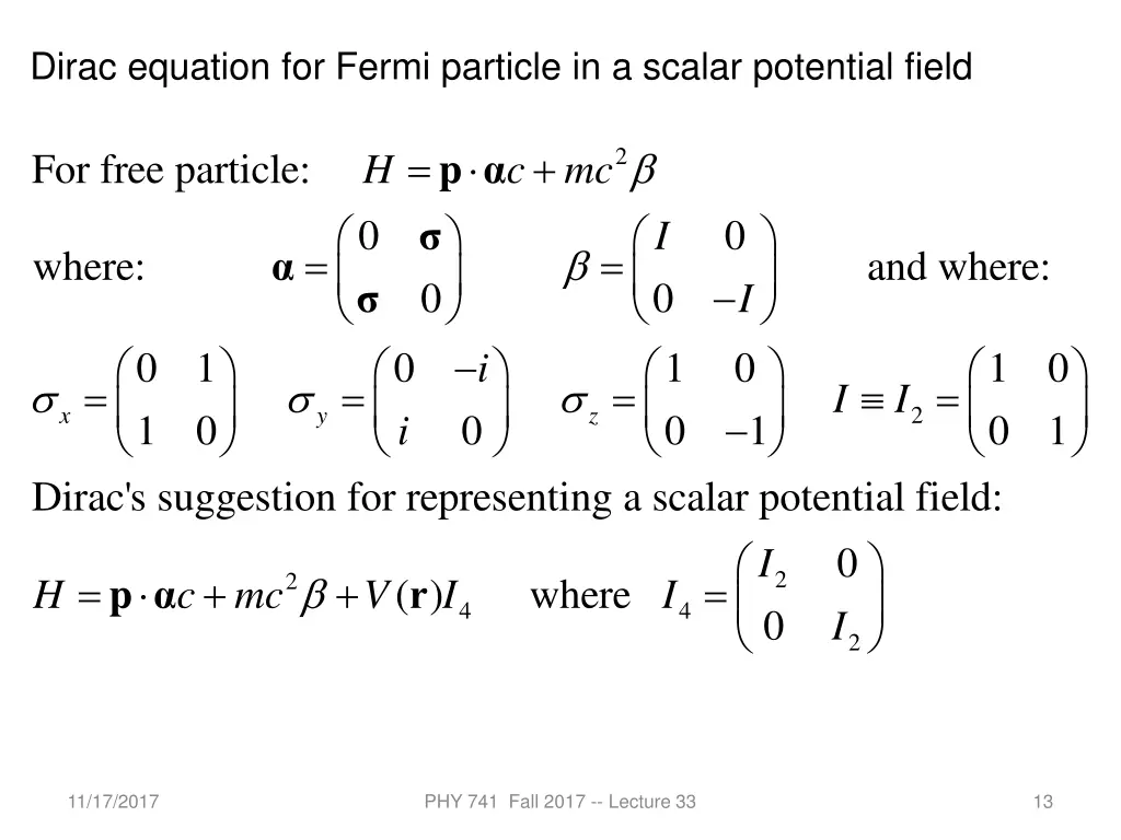 dirac equation for fermi particle in a scalar
