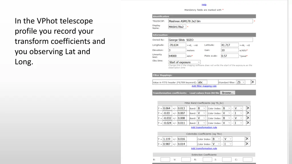 in the vphot telescope profile you record your