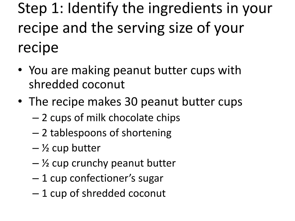 step 1 identify the ingredients in your recipe