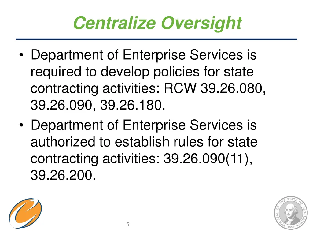 centralize oversight