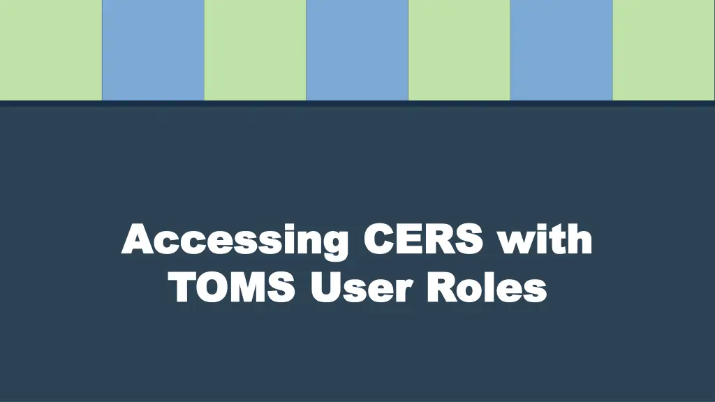 accessing cers with accessing cers with toms toms