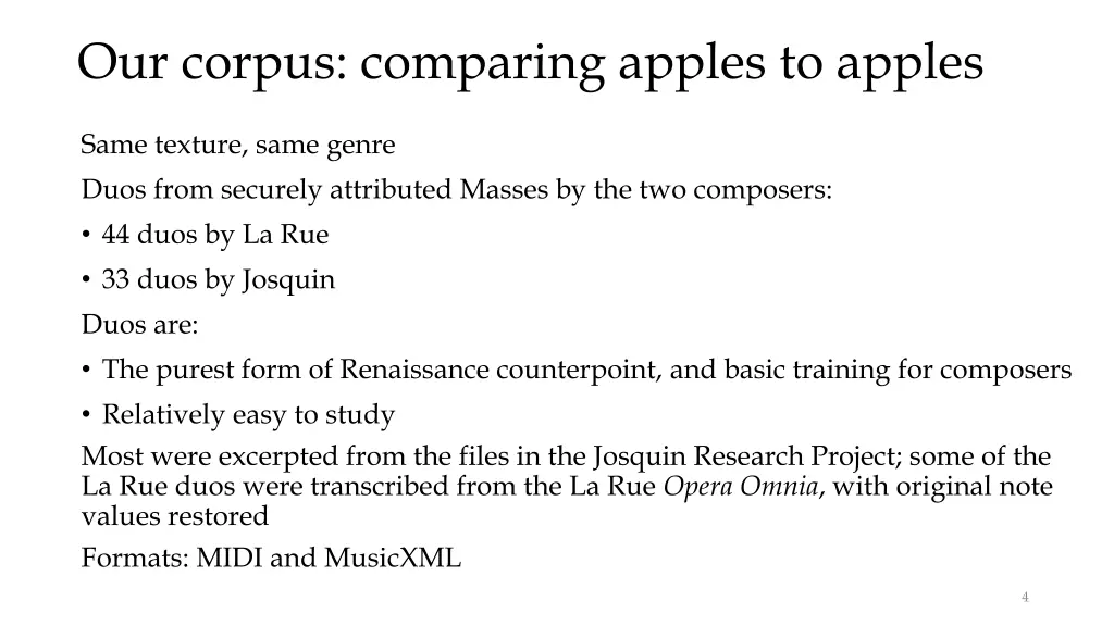 our corpus comparing apples to apples
