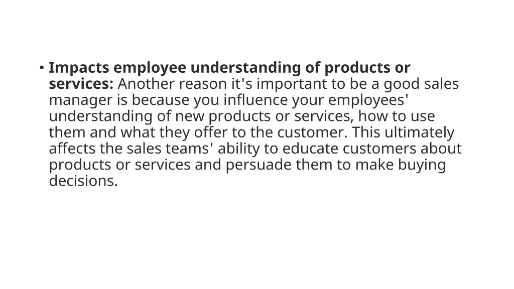 impacts employee understanding of products